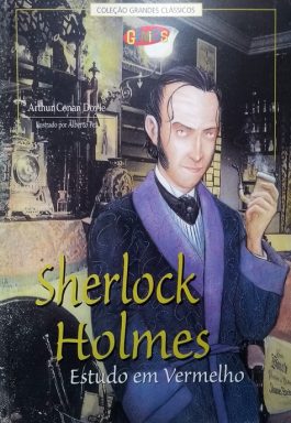 Sherlock Holmes: Estudo Em Vermelho (Col. Grandes Clássicos Gênios)