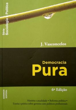 Democracia Pura (Série Sociologia Política)
