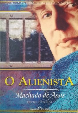 O Alienista (Coleção A Obra-Prima De Cada Autor)