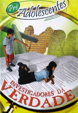 Investigadores Da Verdade – Pré-adolescentes Revista Bíblica Dominical
