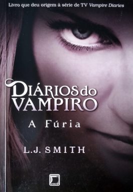 Diários Do Vampiro: A Fúria (Volume -3)