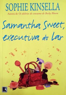 Samantha Sweet, Executiva Do Lar
