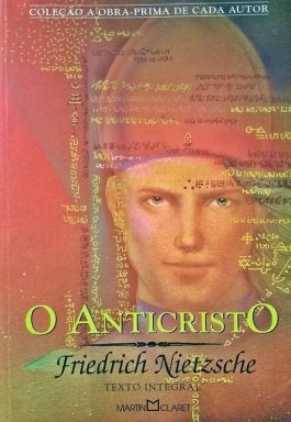 O Anticristo (Coleção A Obra-Prima De Cada Autor)