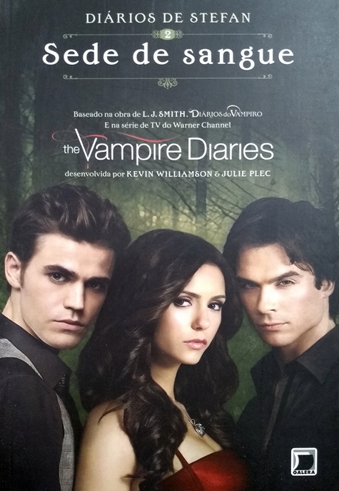 Livro - Diários do Vampiro - Diários de Stefan: Sede