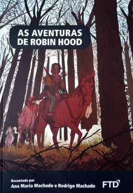 As Aventuras De Robin Hood (Col. Almanaque Dos Clássicos Da Literatura Universal)