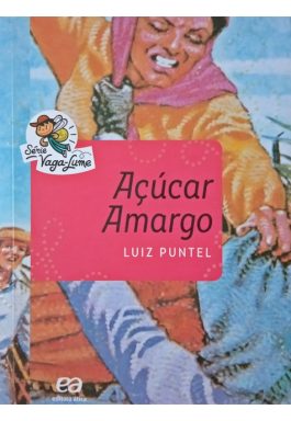 Açúcar Amargo (Série Vaga-Lume)