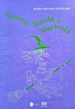 Maricá, Marilá E Maricola (Coleção Fuzuê)