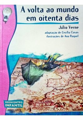 A Volta Ao Mundo Em Oitenta Dias (Série Reencontro Infantil)