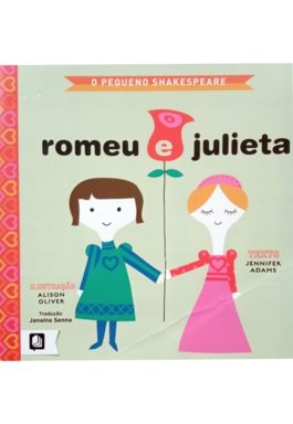 O Pequeno Shakespeare: Romeu E Julieta