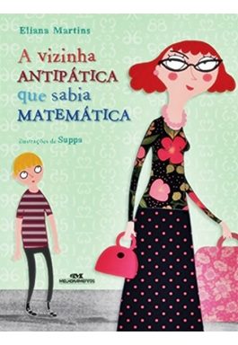 A Vizinha Antipática Que Sabia Matemática