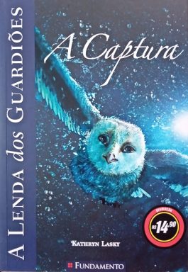 A Captura (A Lenda Dos Guardiões – Livro 1)