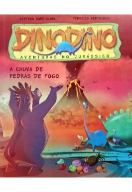 A Chuva De Pedras De Fogo (Série Dinodino)