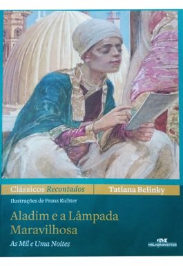 Aladim E A Lâmpada Maravilhosa – As Mil E Uma Noites (Clássicos Recontados)