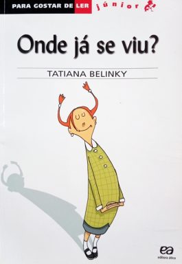 Onde Já Se Viu? (Para Gostar De Ler – Júnior)