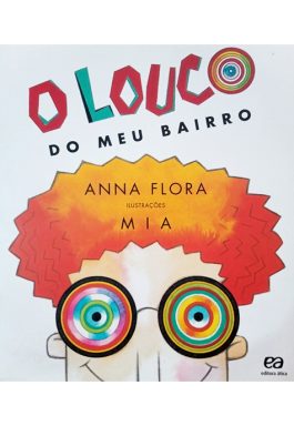 O Louco Do Meu Bairro (Coleção Boi Voador)