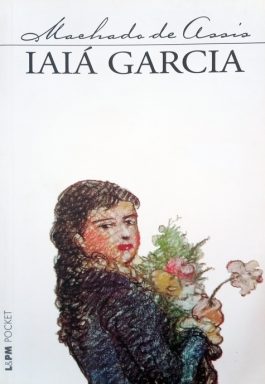 Iaiá Garcia (Coleção L&PM Pocket – 75)