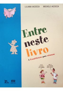 Entre Neste Livro: A Constituição Para Crianças (Col. Pé No Chão)