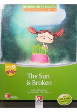 The Sun Is Broken (Helbling Young Readers Fiction – Level C)