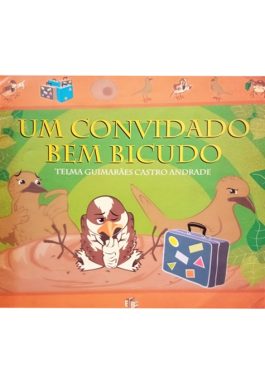 Um Convidado Bicudo (Coleção Que Animal! Histórias De Animais)