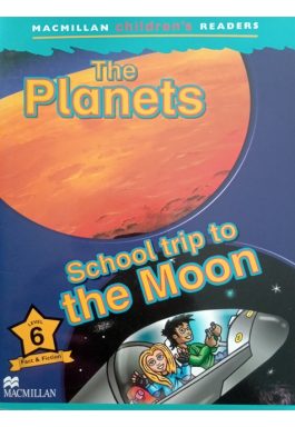 The Planets – Schooll Trip To The Moon (Level 6)